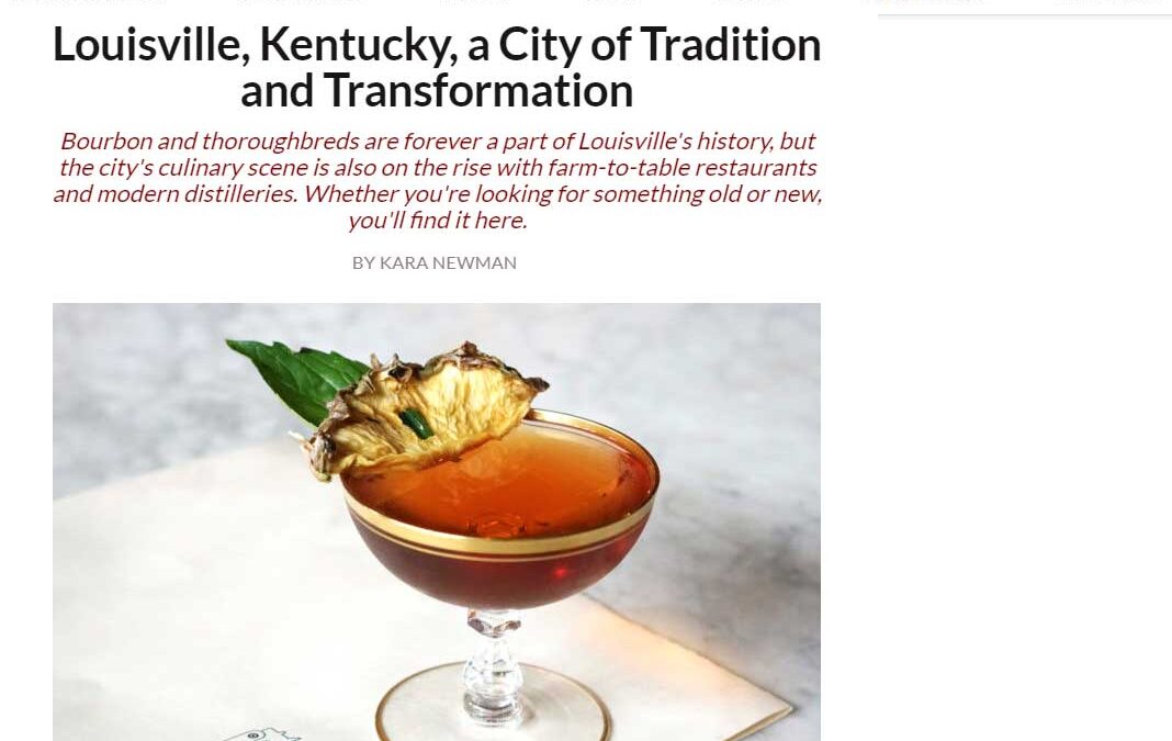 Wine Enthusiast: Louisville, Kentucky, a City of Tradition and Transformation
