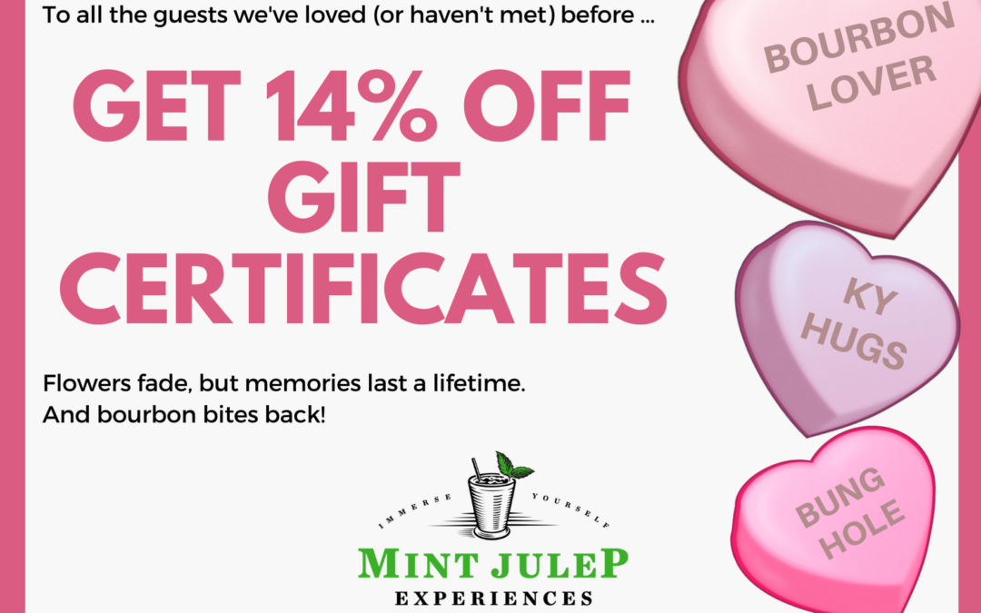 Bourbon Country Love Valentine S Day Promotion Mint Julep Experiences